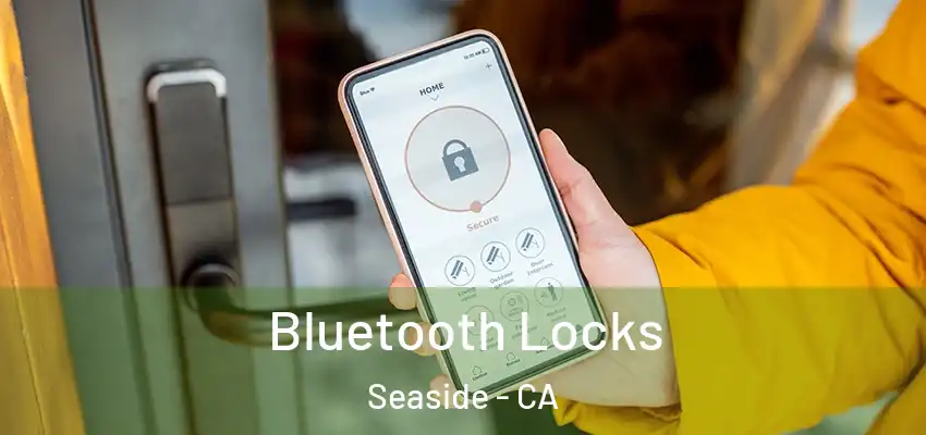  Bluetooth Locks Seaside - CA