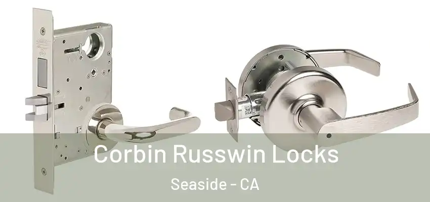  Corbin Russwin Locks Seaside - CA