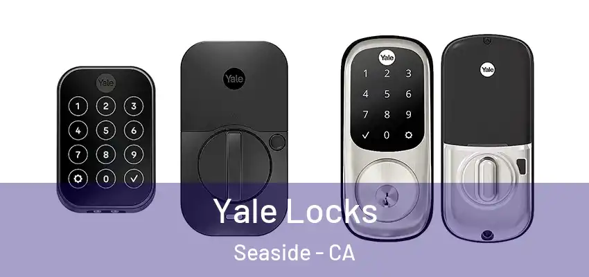  Yale Locks Seaside - CA